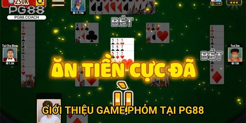 Phỏm chiến thuật chơi bài cực chất tại Pg88 2 Giới thiệu game Phỏm tại Pg88