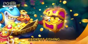 Jackpot Fishing săn cá khủng nhận thưởng khổng lồ tại Pg88