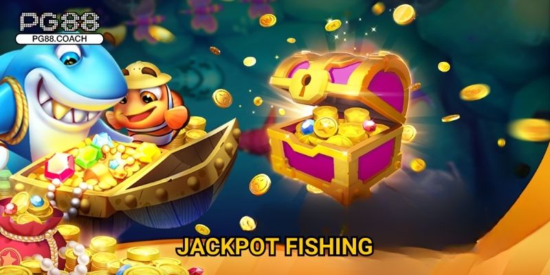 Jackpot Fishing săn cá khủng nhận thưởng khổng lồ tại Pg88 1 Jackpot Fishing săn cá khủng nhận thưởng khổng lồ tại Pg88